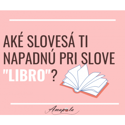 Aké slovesá ti napadnú pri slove "libro"? (Ejercicio sobre objetos)